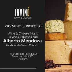 Viernes 17 de Diciembre: Wine & Cheese Night: 8 Quesos & 4 Vinos